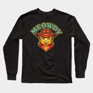 Meowdy Meow Howdy Funny Cat Meme Texas Cowboy Long Sleeve T-Shirt